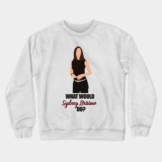 what would sydney bristow do ? Crewneck Sweatshirt by aluap1006